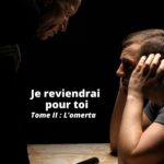 Je reviendrai pour toi - Tome 2 : L'omerta